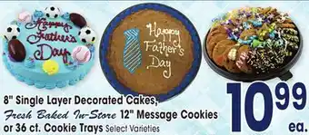 Jewel-Osco 8 Single Layer Decorated Cakes, Fresh Baked In-Store 12 Message Cookies or 36 ct. Cookie Trays offer