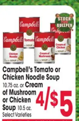 Jewel-Osco Campbell's Tomato or Chicken Noodle Soup 10.75 oz. or Cream of Mushroom or Chicken Soup 10.5 oz offer