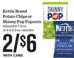 Mariano's Kettle Brand Potato Chips or Skinny Pop Popcorn offer