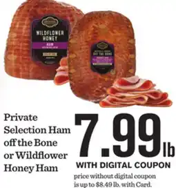 Mariano's Private Selection Ham off the Bone or Wildflower Honey Ham offer