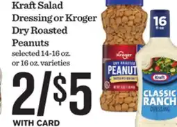 Mariano's Kraft Salad Dressing or Kroger Dry Roasted Peanuts offer