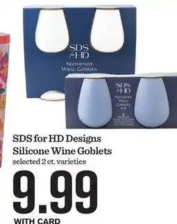 Mariano's SDS for HD Designs Silicone Wine Goblets offer