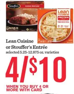 Mariano's Lean Cuisine or Stouffer's Entrée offer