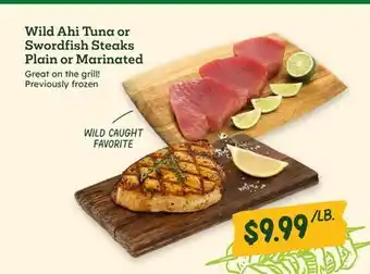 Sprouts Farmers Market Wild Ahi Tuna or Swordfish Steaks Plain or Marinated offer