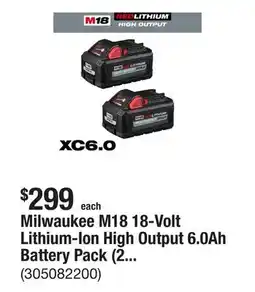 The Home Depot Milwaukee M18 18-Volt Lithium-Ion High Output 6.0Ah Battery Pack (2-Pack) offer