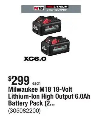 The Home Depot Milwaukee M18 18-Volt Lithium-Ion High Output 6.0Ah Battery Pack (2-Pack) offer