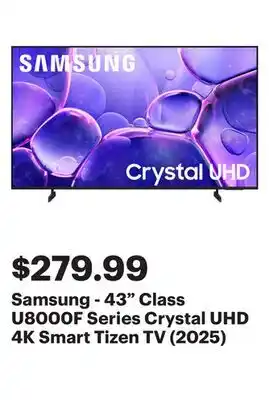 Best Buy Samsung - 43 Class U8000F Series Crystal UHD 4K Smart Tizen TV (2025) offer