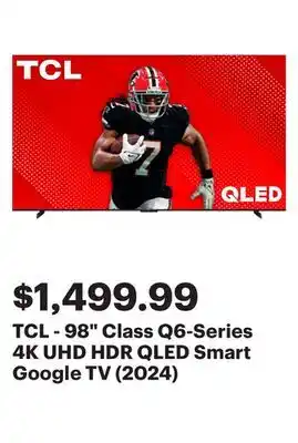 Best Buy TCL - 98 Class Q6-Series 4K UHD HDR QLED Smart Google TV (2024) offer