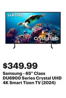 Best Buy Samsung - 65 Class DU6900 Series Crystal UHD 4K Smart Tizen TV (2024) offer