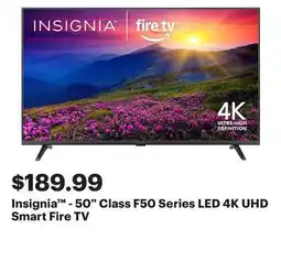 Best Buy Insignia - 50 Class F50 Series LED 4K UHD Smart Fire TV offer
