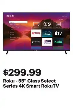 Best Buy Roku - 55 Class Select Series 4K Smart RokuTV offer