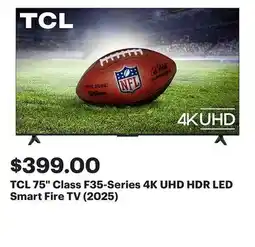 Best Buy TCL 75 Class F35-Series 4K UHD HDR LED Smart Fire TV (2025) offer