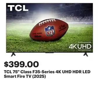 Best Buy TCL 75 Class F35-Series 4K UHD HDR LED Smart Fire TV (2025) offer