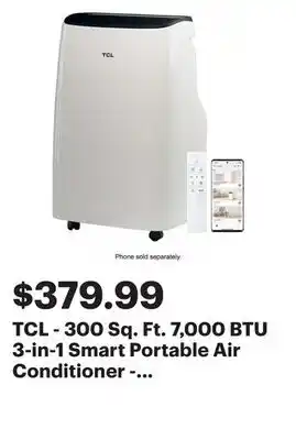 Best Buy TCL - 300 Sq. Ft. 7,000 BTU 3-in-1 Smart Portable Air Conditioner - White offer