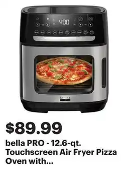 Best Buy bella PRO - 12.6-qt. Touchscreen Air Fryer Pizza Oven with Rotisserie - Stainless Steel offer