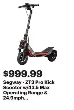 Best Buy Segway - ZT3 Pro Kick Scooter w/43.5 Max Operating Range & 24.9mph Max Speed - Black offer