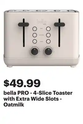 Best Buy bella PRO - 4-Slice Toaster with Extra Wide Slots - Oatmilk offer
