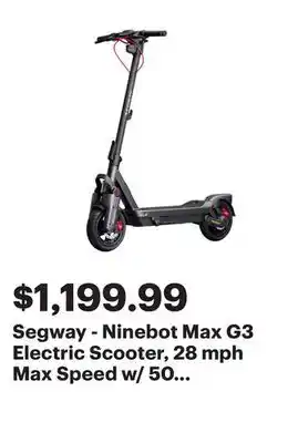 Best Buy Segway - Ninebot Max G3 Electric Scooter, 28 mph Max Speed w/ 50 miles Max Range - Black offer