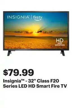 Best Buy Insignia - 32 Class F20 Series LED HD Smart Fire TV offer