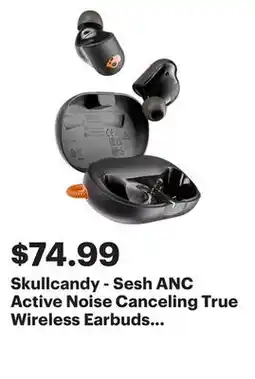 Best Buy Skullcandy - Sesh ANC Active Noise Canceling True Wireless Earbuds - Black offer