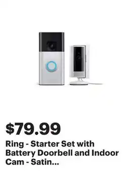 Best Buy Ring - Starter Set with Battery Doorbell and Indoor Cam - Satin Nickel and White offer