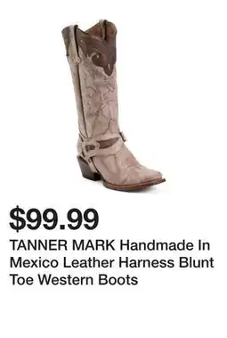 Marshalls TANNER MARK Handmade In Mexico Leather Harness Blunt Toe Western Boots offer