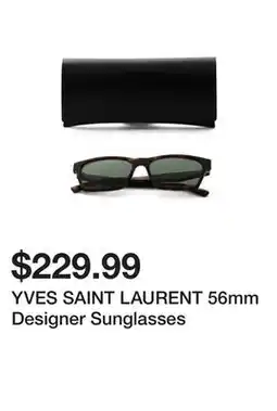 Marshalls YVES SAINT LAURENT 56mm Designer Sunglasses offer