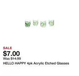 Marshalls HELLO HAPPY 4pk Acrylic Etched Glasses offer
