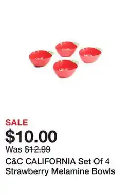 Marshalls C&C CALIFORNIA Set Of 4 Strawberry Melamine Bowls offer