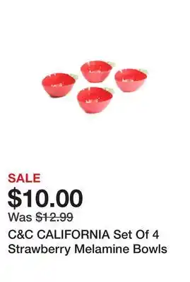 Marshalls C&C CALIFORNIA Set Of 4 Strawberry Melamine Bowls offer