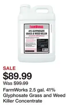 Tractor Supply Company FarmWorks 2.5 gal. 41% Glyphosate Grass and Weed Killer Concentrate offer