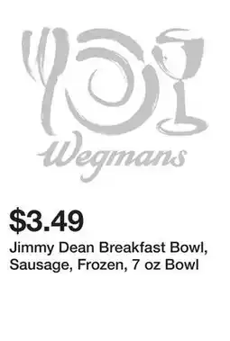 Wegmans Jimmy Dean Breakfast Bowl, Sausage, Frozen, 7 oz Bowl offer