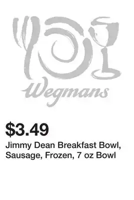 Wegmans Jimmy Dean Breakfast Bowl, Sausage, Frozen, 7 oz Bowl offer