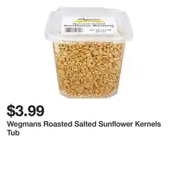 Wegmans Wegmans Roasted Salted Sunflower Kernels Tub offer