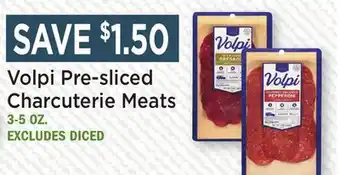 Heinen's Volpi Pre-sliced Charcuterie Meats offer