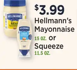 Heinen's Hellmann's Mayonnaise 15 OZ. or Squeeze 11.5 OZ offer