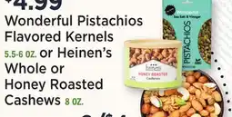 Heinen's Wonderful Pistachios Flavored Kernels 5.5-6 OZ. or Heinen's Whole or Honey Roasted Cashews offer