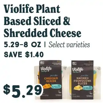 Market of Choice Violife plant based sliced & shredded cheese offer