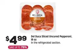 Grocery Outlet Del Duca Sliced Uncured Pepperoni, 18 oz offer