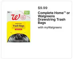 Walgreens Complete Home or Walgreens Drawstring Trash Bags offer