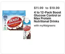 Walgreens 4 to 12-Pack Boost Glucose Control or Max Protein Nutritional Drinks offer