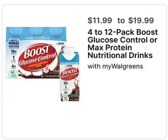 Walgreens 4 to 12-Pack Boost Glucose Control or Max Protein Nutritional Drinks offer