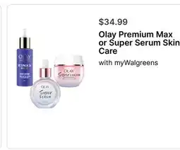 Walgreens Olay Premium Max or Super Serum Skin Care offer