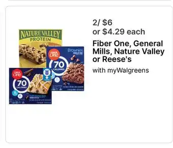 Walgreens Fiber One, General Mills, Nature Valley or Reese's offer