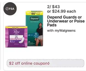 Walgreens Depend Guards or Underwear or Poise Pads offer