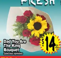 Superior Grocers Dad You Are The King Bouquet offer