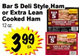 Superior Grocers Bar S Deli Style Ham or Extra Lean Cooked Ham offer