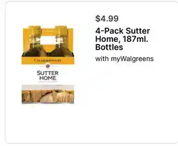 Walgreens 4-Pack Sutter Home, 187ml. Bottles offer