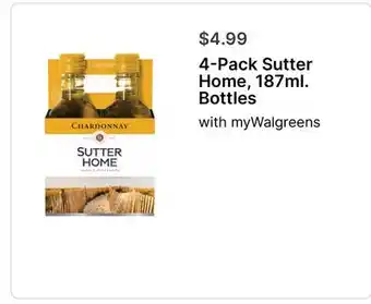 Walgreens 4-Pack Sutter Home, 187ml. Bottles offer