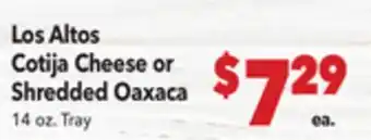 Vallarta Supermarkets Los Altos Cotija Cheese or Shredded Oaxaca offer